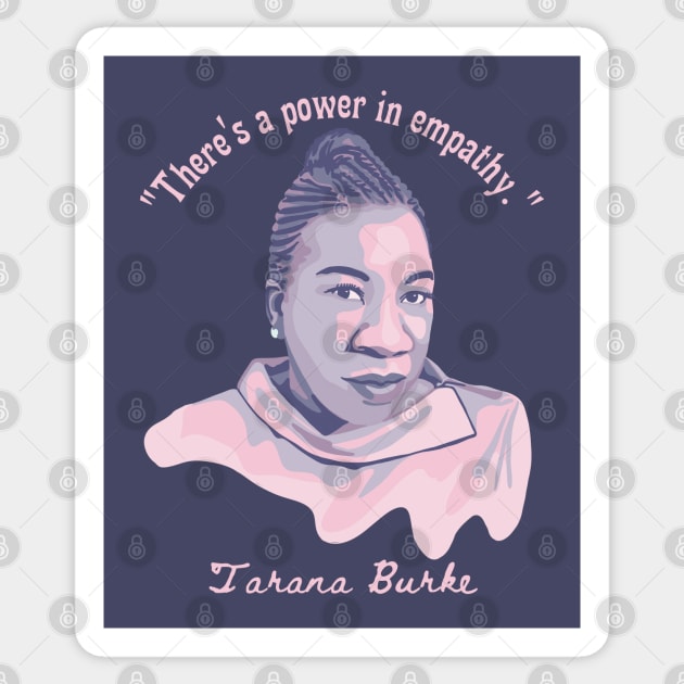 Tarana Burke Portrait and Quote Sticker by Slightly Unhinged